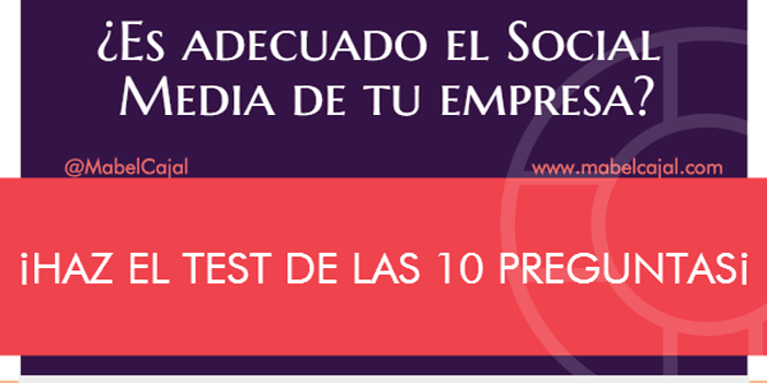 ¿Es correcto tu Social Media? ¡Haz el test de las 10 preguntas¡