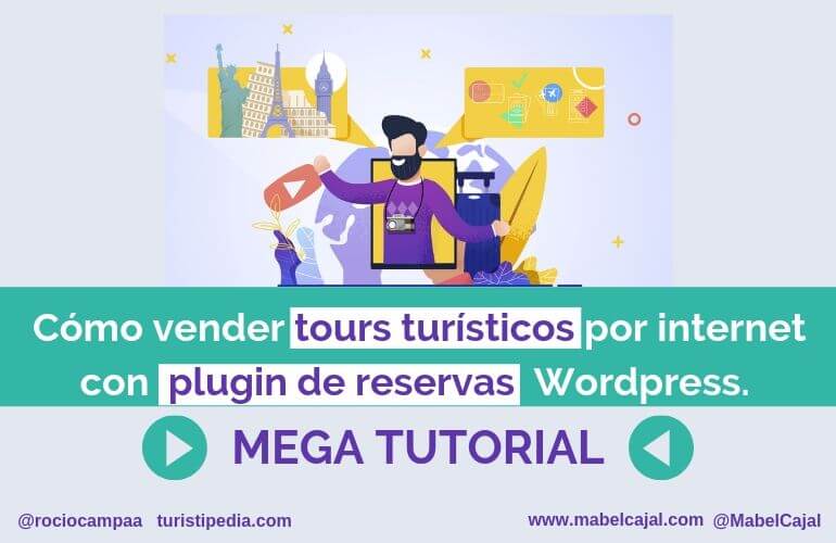 Cómo vender experiencias y tours turísticos por internet con plugin de reservas wordpress. (Mega Tutorial y Ejemplos)