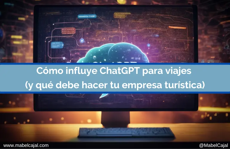 Cómo influye Gemini o ChatGPT para viajes en turismo